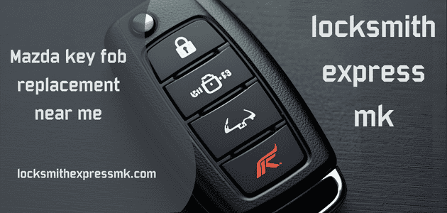 mazda key fob replacement near me, mazda key programming, mazda key fob repair, mazda car key replacement, mazda locksmith near me, mobile key fob replacement, affordable mazda key fob service, lost mazda key fob help, mazda remote key replacement, mazda smart key programming, mazda key duplication near me, mazda key battery replacement, mazda key fob reprogramming, emergency locksmith for mazda, locksmith express mk mazda service, mazda key replacement experts, 24 hour mazda locksmith near me, quick mazda key fob fix, mazda key fob not working, professional mazda key locksmith, same day mazda key replacement, trusted mazda locksmith florida, car key locksmith for mazda, best mazda key replacement service, local locksmith for mazda key fobs